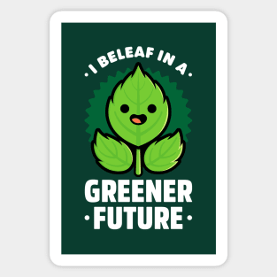I Beleaf in a Greener Future - Cute Plant Pun Sticker